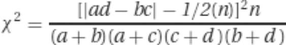 &Chi;2=[|a⁢d&minus;b⁢c|&minus;1/2(n)]2⁢n(a+b)⁢(a+c)⁢(c+d)⁢(b+d)