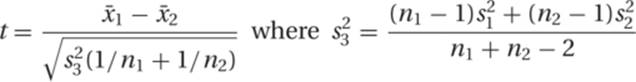t=x&macr;1&minus;x&macr;2s32(1/n1+1/n2) &thinsp;where s32=(n1&minus;1)s12+(n2&minus;1)s22n1+n2&minus;2